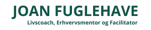 Joan Fuglehave – Livscoach, erhvervsmentor og facilitator